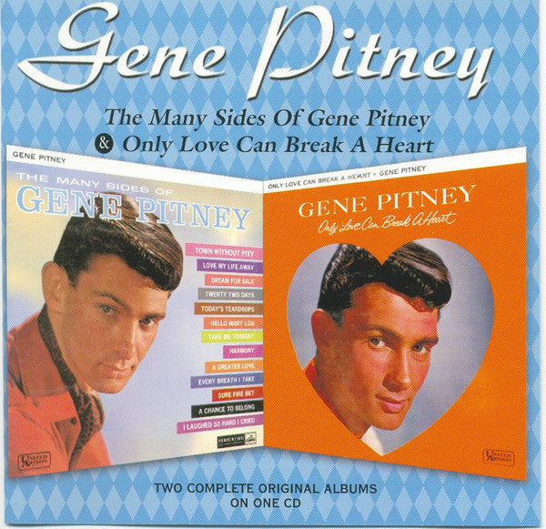 Gene Pitney : The Many Sides Of Gene Pitney & Only Love Can Break A Heart (CD, Comp)