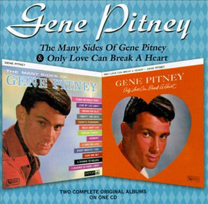 Gene Pitney : The Many Sides Of Gene Pitney & Only Love Can Break A Heart (CD, Comp)