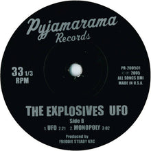 Load image into Gallery viewer, The Explosives : UFO (7&quot;)
