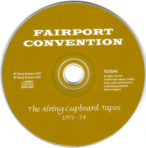 Fairport Convention : The Airing Cupboard Tapes '71 - '74 (CD, RE, RM)