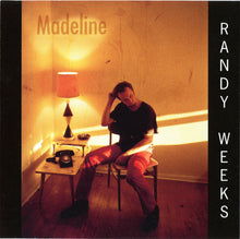 Load image into Gallery viewer, Randy Weeks : Madeline (CD)
