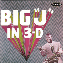 Load image into Gallery viewer, Big Jay McNeely : Big &quot;J&quot; In 3-D (CD, Album, RE)
