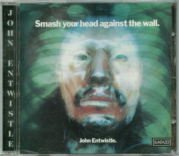 John Entwistle : Smash Your Head Against The Wall (CD, Album)