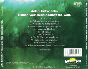 John Entwistle : Smash Your Head Against The Wall (CD, Album)