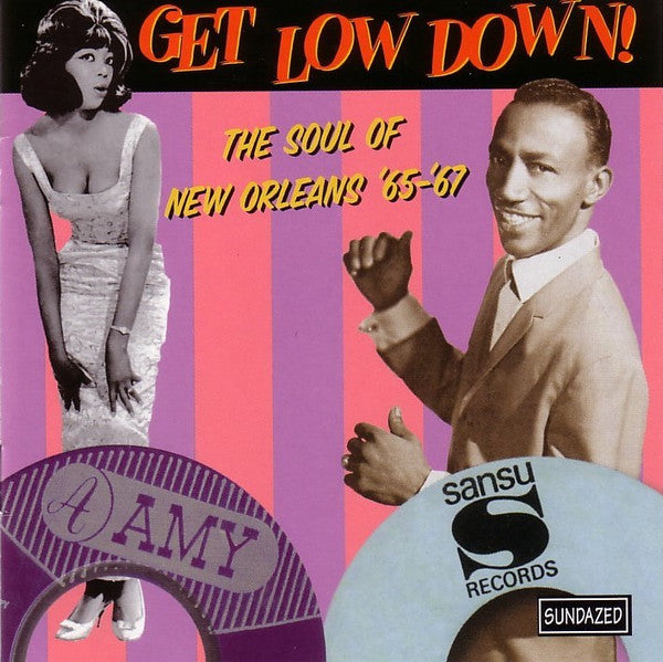 Various : Get Low Down! - The Soul Of New Orleans, ‘65-’67 (2xCD, Comp)
