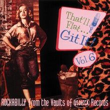 Load image into Gallery viewer, Various : That&#39;ll Flat ... Git It! Vol. 6: Rockabilly From The Vaults Of US Decca Records (CD, Comp)
