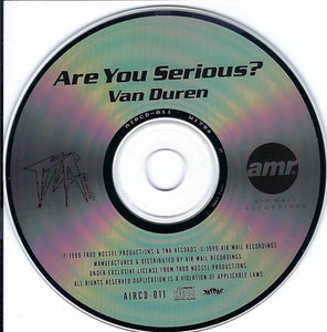 Van Duren : Are You Serious ? (CD, Album, RE)