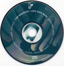 Load image into Gallery viewer, Tom Robinson : Love Over Rage (CD, Album)
