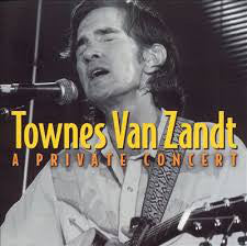 Townes Van Zandt : A Private Concert (CD, Album)