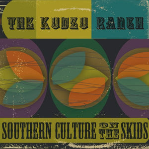 Southern Culture On The Skids : The Kudzu Ranch (CD, Album)
