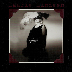 Laurie Lindeen : A Pregnant Pause (CD)