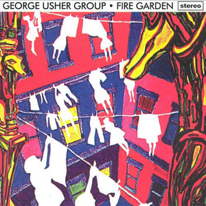 George Usher Group : Fire Garden  (CD, Album)
