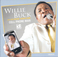 Load image into Gallery viewer, Willie Buck : Cell Phone Man (CDr, Album, Promo)
