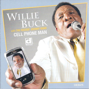 Willie Buck : Cell Phone Man (CDr, Album, Promo)