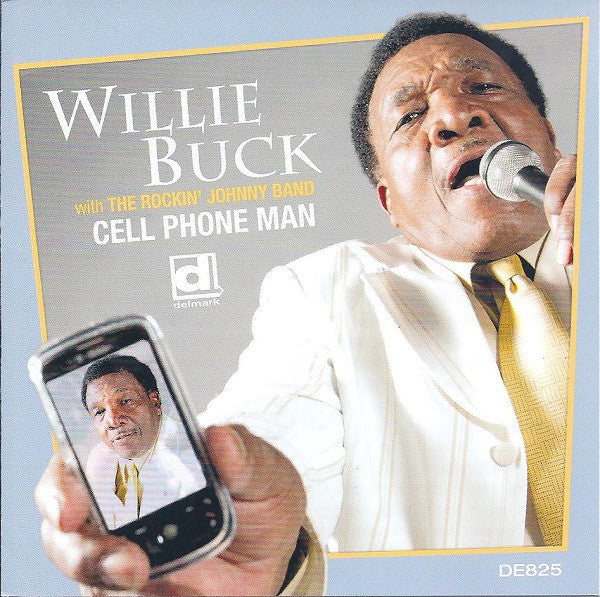 Willie Buck : Cell Phone Man (CDr, Album, Promo)