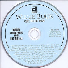 Load image into Gallery viewer, Willie Buck : Cell Phone Man (CDr, Album, Promo)
