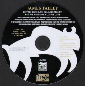 James Talley : Got No Bread, No Milk, No Money, But We Sure Got A Lot Of Love (2xCD, Album, Dlx)