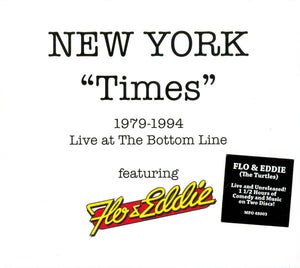 Flo & Eddie : New York "Times" 1979-1994 Live At The Bottom Line (2xCD, Album)