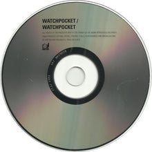Load image into Gallery viewer, Watchpocket : Watchpocket (CD, Album, RE)
