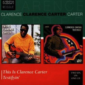 Clarence Carter : This Is Clarence Carter / Testifyin' (CD, Album, Comp, 2 L)