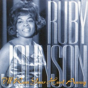 Ruby Johnson : I'll Run Your Hurt Away (CD)