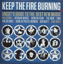 Load image into Gallery viewer, Various : Keep The Fire Burning (Uncut&#39;s Guide To The Best New Music) (CD, Comp, Car)

