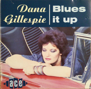 Dana Gillespie : Blues It Up (CD, Comp)