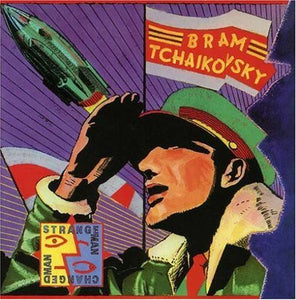 Bram Tchaikovsky : Strange Man, Changed Man (CD, Album, RE)