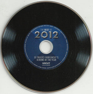 Various : The Best Of 2012 (15 Tracks From Uncut's Albums Of The Year) (CD, Comp, Car)