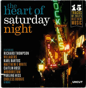 Various : The Heart Of Saturday Night (15 Tracks Of 2013's Best New Music) (CD, Comp, Car)