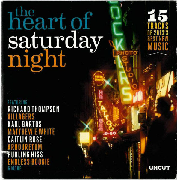 Various : The Heart Of Saturday Night (15 Tracks Of 2013's Best New Music) (CD, Comp, Car)