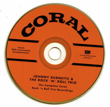Load image into Gallery viewer, Johnny Burnette &amp; The Rock &#39;N&#39; Roll Trio* : The Complete Coral Rock &#39;n Roll Trio Recordings (CD, Comp, Ltd, Num)
