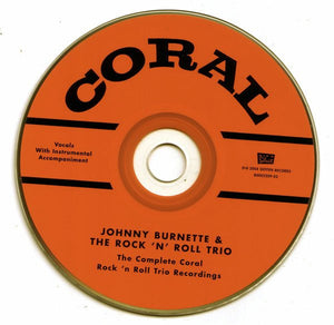 Johnny Burnette & The Rock 'N' Roll Trio* : The Complete Coral Rock 'n Roll Trio Recordings (CD, Comp, Ltd, Num)
