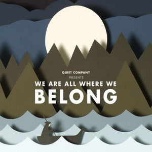 Quiet Company : We Are All Where We Belong (CD, Album)