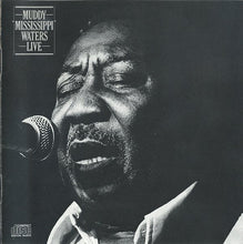 Load image into Gallery viewer, Muddy Waters : Muddy &quot;Mississippi&quot; Waters Live (CD, Album, RE)
