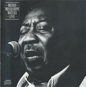 Muddy Waters : Muddy "Mississippi" Waters Live (CD, Album, RE)