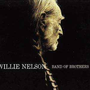 Willie Nelson : Band Of Brothers (CD, Album)
