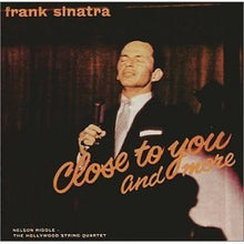 Load image into Gallery viewer, Frank Sinatra : Close To You And More (CD, Album, RE, RM)
