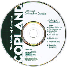 Load image into Gallery viewer, Erich Kunzel, Cincinnati Pops Orchestra : Aaron Copland: The Music Of America (CD, Comp)
