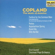 Load image into Gallery viewer, Erich Kunzel, Cincinnati Pops Orchestra : Aaron Copland: The Music Of America (CD, Comp)
