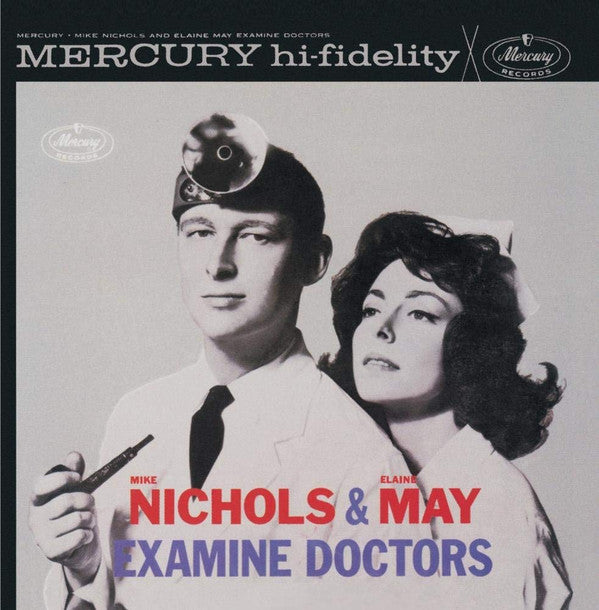 Mike Nichols & Elaine May : Examine Doctors (CD)