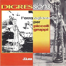 Load image into Gallery viewer, Various : Digressions - L&#39; Arrangiamento Per Piccoli Gruppi (CD, Comp)
