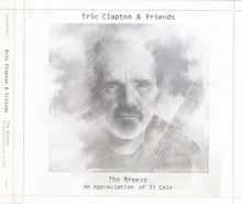 Load image into Gallery viewer, Eric Clapton &amp; Friends : The Breeze: An Appreciation Of JJ Cale (CD, Album, Dig)
