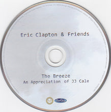 Load image into Gallery viewer, Eric Clapton &amp; Friends : The Breeze: An Appreciation Of JJ Cale (CD, Album, Dig)
