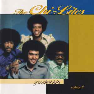 The Chi-Lites : Greatest Hits Volume 2 (CD, Comp)