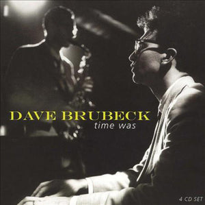 Dave Brubeck : Time Was (4xCD, Comp + Box)