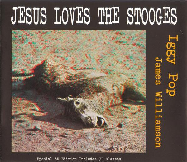 Iggy Pop & James Williamson : Jesus Loves The Stooges (CD, Single, RE, RM, Spe)