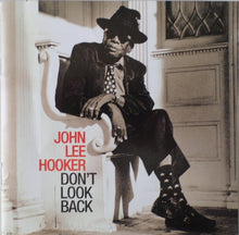 Load image into Gallery viewer, John Lee Hooker : Don&#39;t Look Back (HDCD, Album)
