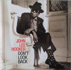 John Lee Hooker : Don't Look Back (HDCD, Album)