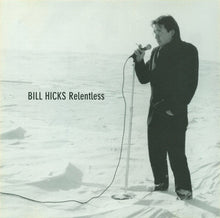 Load image into Gallery viewer, Bill Hicks : Relentless (CD, Album, RE, Dis)
